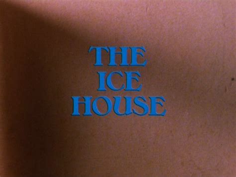 The Ice House | TVARK