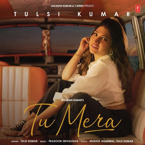 ‎Tu Mera - Single by Tulsi Kumar on Apple Music