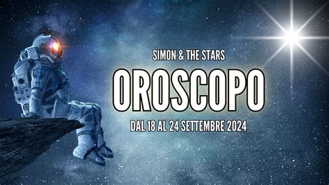 Oroscopo Dal Al Settembre Simon The Stars