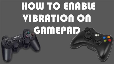 How To Enable Vibration On Gamepad 2017 Youtube