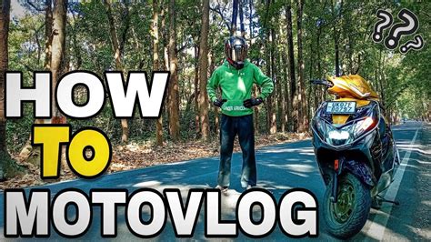 How To Motovlog For Beginners Tips For Motovlogging Youtube