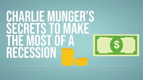 Charlie Mungers Secrets To Make The Most Of A Recession Youtube