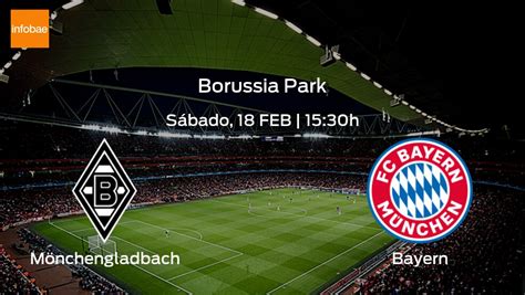 Previa De La Bundesliga Borussia Mönchengladbach Vs Bayern De Múnich Infobae