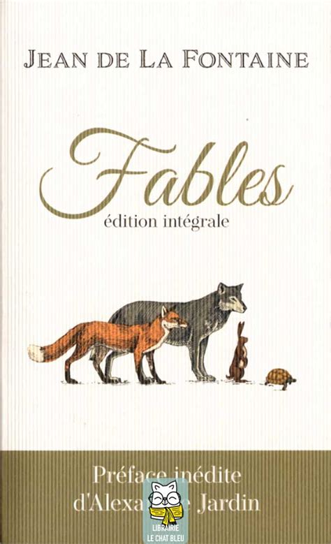 Fables De Jean De La Fontaine Édition Intégrale De Noyelles