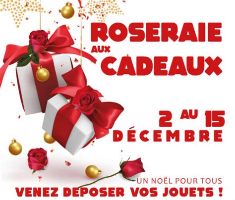 Le Retour De La Roseraie Aux Cadeaux Ville De Bourg Les Valence