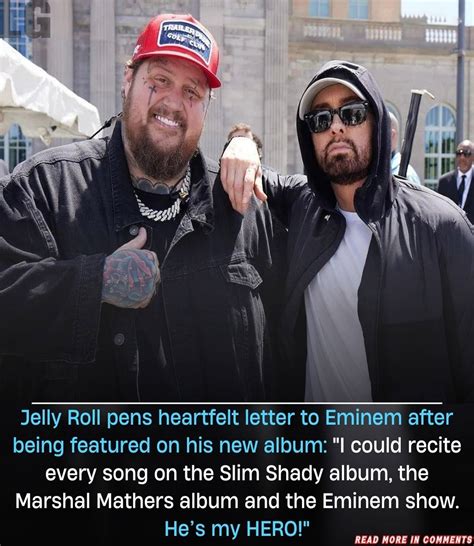 **Jelly Roll Writes Emotional Letter To Eminem After Being Featured On