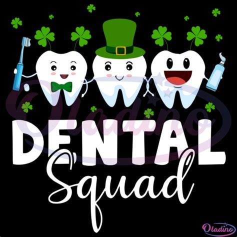 Dental Squad Svg Digital File St Patricks Day Cute Teeth Svg Oladino