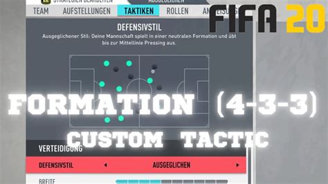 FIFA 20 TAKTIKEN ANWEISUNGEN 4 3 3 FORMATION YouTube