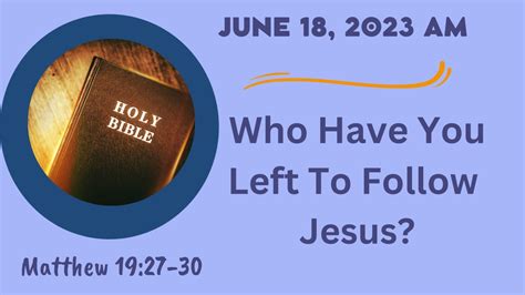 “who Have You Left To Follow Jesus” Southwest Christian Church