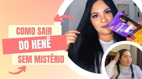 Desistiu Do Hen Saiba Tudo Sobre Como Tirar Do Cabelo Sem Quebra Ou