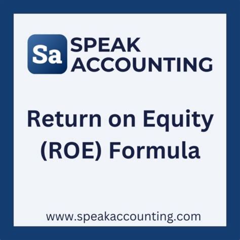 Understanding The Return On Equity Roe Formula In Accounting