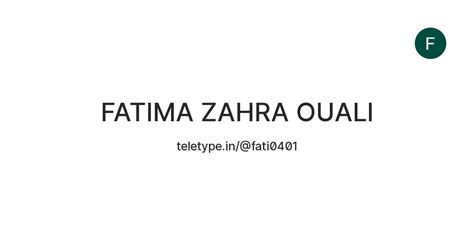 Fatima Zahra Ouali — Teletype