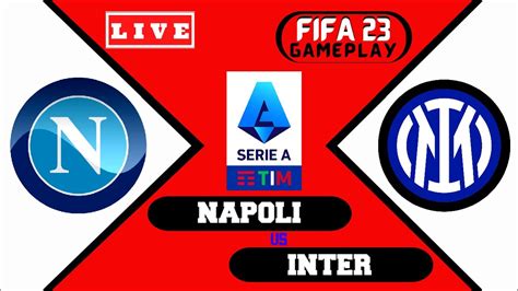 Napoli Vs Inter Live Stream Serie A Youtube