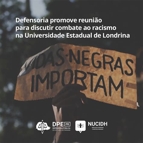 Defensoria Promove Reuni O Para Discutir Combate Ao Racismo Na