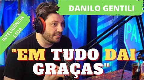 DANILO GENTILI TESTEMUNHO YouTube