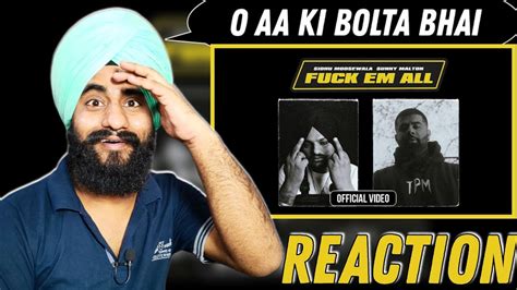 Reaction Fuck Em All Official Music Video Sidhu Moose Wala Sunny