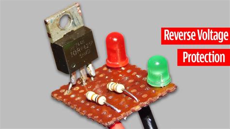 Reverse Polarity Protection Circuit With LED Indicator YouTube