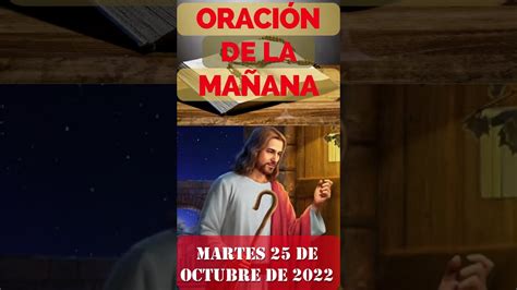 Oracion De La Ma Ana De Hoy Martes De Octubre De Short Santo