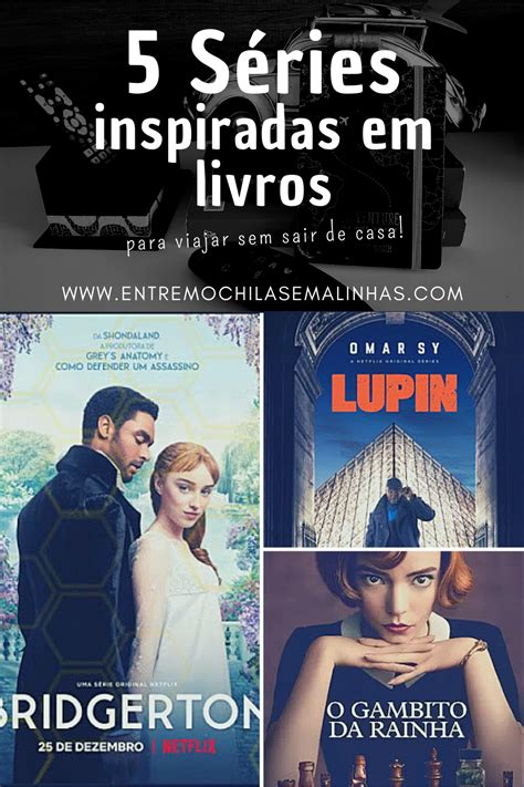 Uma Sele O De Timas S Ries Da Netflix Inspiradas Em Livros Para