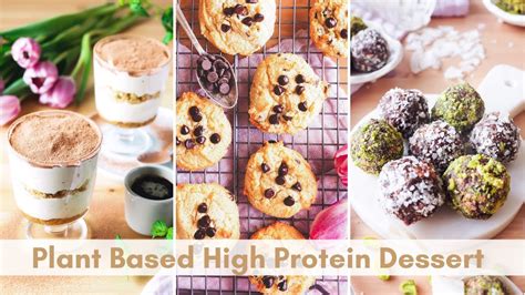 Plant Based High Protein Dessert Recipes 3 Ways Youtube