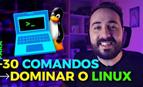 30 comandos do Terminal Linux que você precisa saber