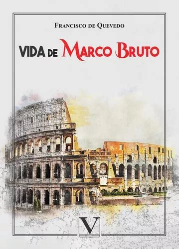 Vida De Marco Bruto De Francisco De Quevedo Editorial Verbum Tapa