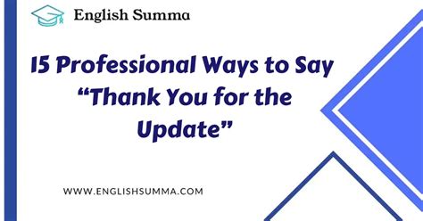 15 Professional Ways To Say “thank You For The Update” English Summa