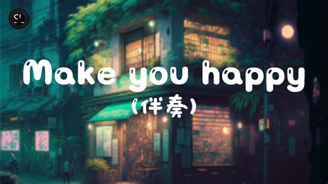 【去人聲純音樂】make You Happy Niziu 伴奏 【動態歌詞lyrics】♪ Youtube