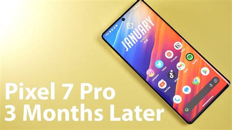 Pixel 7 Pro Review 3 Months Later YouTube