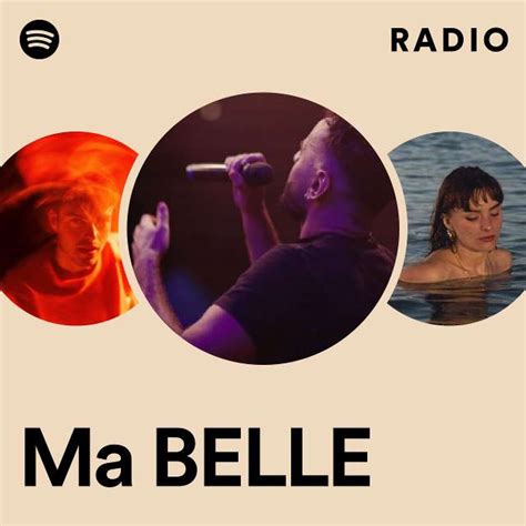 Ma BELLE Radio Playlist By Spotify Spotify