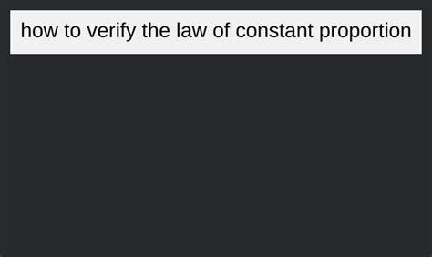 How To Verify The Law Of Constant Proportion Filo