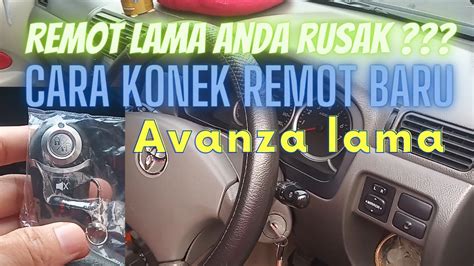 Cara Registrasi Remote Avanza Type G Cara Reset Remote Avanza Type G