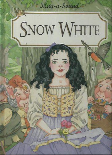 Snow White Play A Sound Classics Publications International