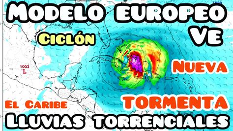 Nueva Tormenta Podr A Nacer En El Caribe Modelo Europeo Ve Lluvias