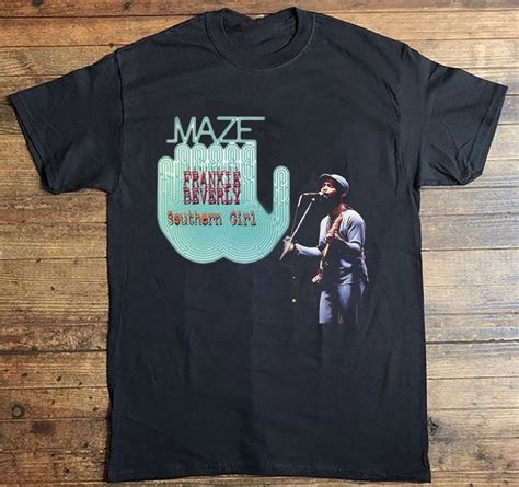 Maze Featuring Frankie Beverly Southern Girl Shirt Rip Frankie Beverly