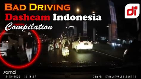 BAD DRIVING DASHCAM INDONESIA COMPILATION NOVEMBER 5 2022 YouTube