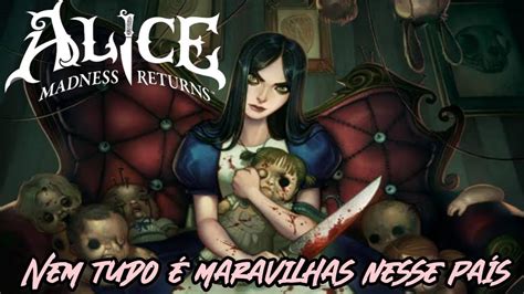 Aventuras E Horrores Jogando Alice Madness Returns Youtube