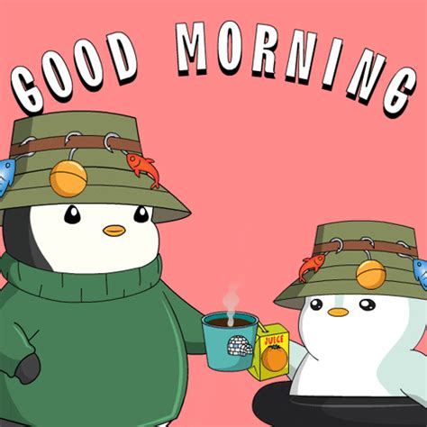 Relaxing Good Morning By Pudgy Penguins