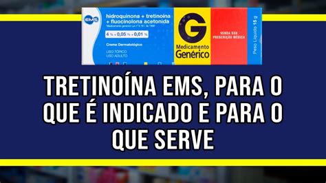 Tretino Na Ems Para O Que Indicado E Para O Que Serve Youtube