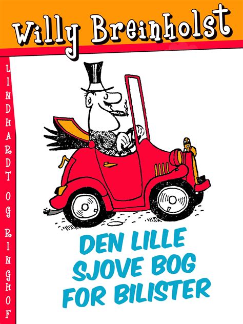 Den Lille Sjove Bog For Bilister Ebook By Willy Breinholst Sesamy