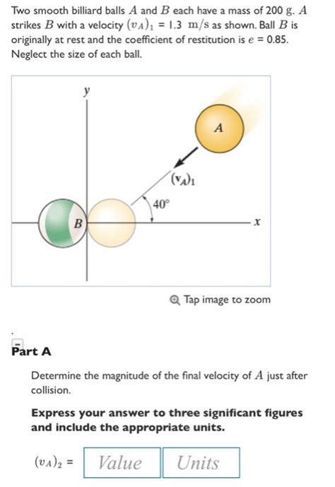 Solved Two Smooth Billiard Balls A And B Each Have A Mass Of