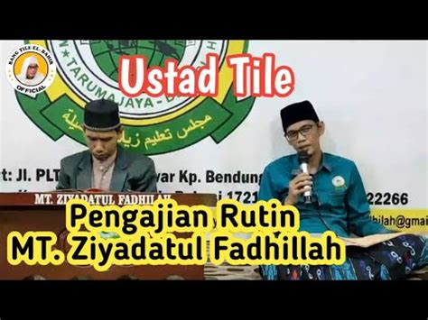 Ustad Tile Pengajian Rutin Malam Jum At Kajian Kitab Irsyadul Ibad