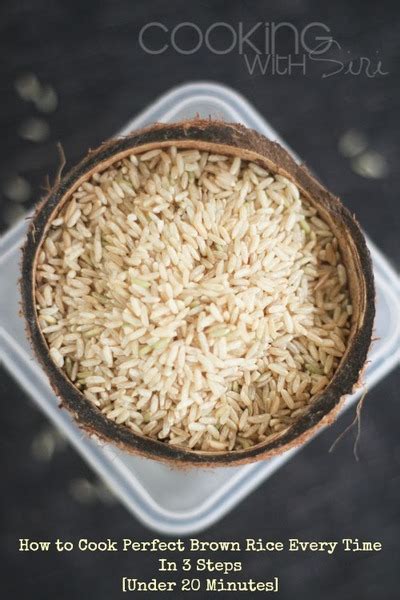 How To Cook Perfect Brown Rice Every Time In 3 Steps Under 20 Minutes