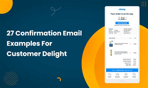 27 Confirmation Email Examples For Customer Delight