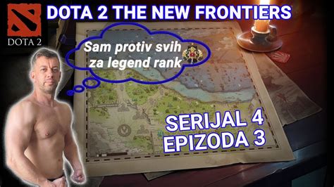 Dota The New Frontiers Ranked Live L S E L Sam Protiv Svih Za