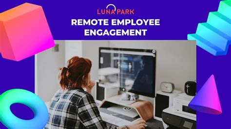 Remote Employee Engagement Guide Build Strong Virtual Teams Luna Park