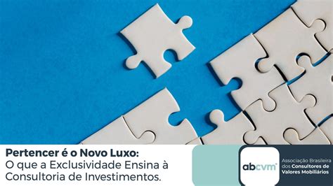 O Que É Exclusividade - O que a Exclusividade Ensina à Consultoria de Investimentos