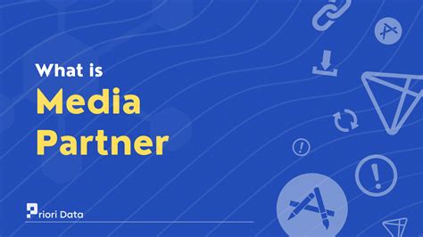 What Is A Media Partner Why Are Partners Important Priori Data