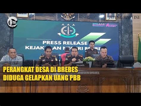 Perangkat Desa Di Brebes Diduga Gelapkan Uang Pbb Youtube