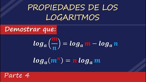 🟢propiedades De Los Logaritmos Enunciado Y DemostraciÓn Parte 4